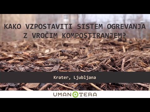 Kako vzpostaviti sistem ogrevanja z vročim kompostiranjem