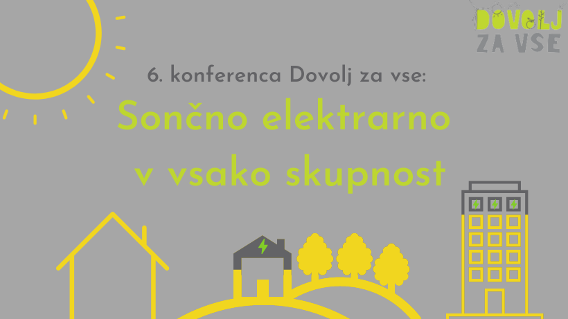 6. konferenca Dovolj za vse: Sončno elektrarno v vsako skupnost